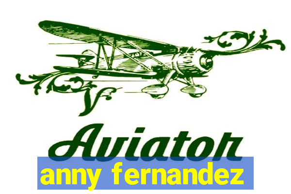 anny fernandez